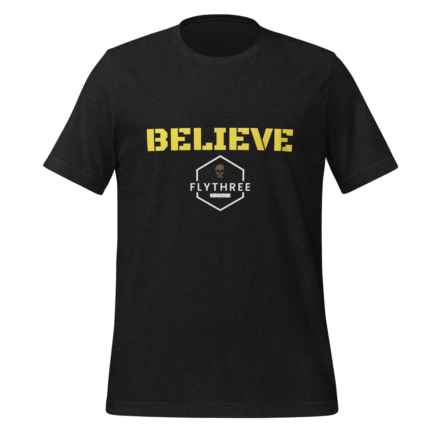 Believe Unisex t-shirt
